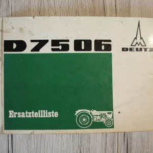 Original Ersatzteilliste | Deutz D7506 Traktor | 289 Seiten, A5 Querformat