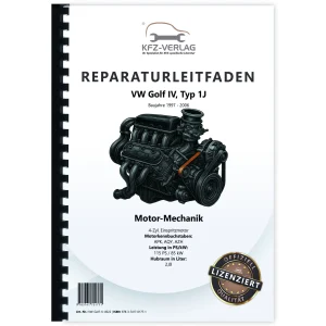 VW Golf 4 1J (97-06) 4-Zyl. 2,0l Benzinmotor 115 PS Mechanik Reparaturanleitung