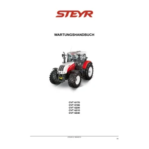 Werkstatthandbuch CD STEYR CVT 6170, CVT 6185, CVT 6205, CVT 6215, CVT 6230 Werkstatthandbuch CD STEYR CVT 6170, CVT 6185, CVT 6205, CVT 6215, CVT 6230